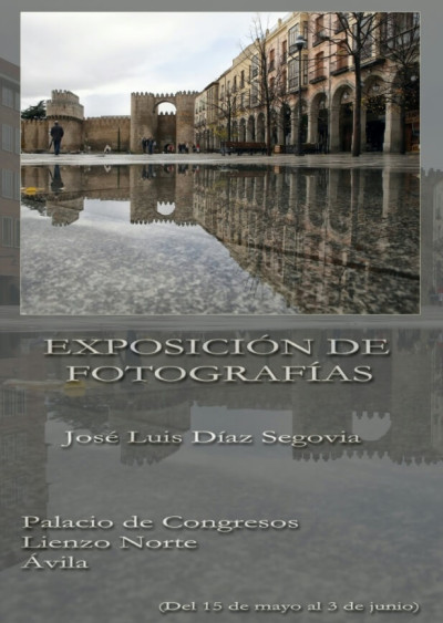 EXPOSICIÓN DE FOTOGRAFÍAS. José Luis Díaz Segovia 